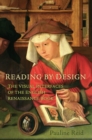 Image for Reading By Design : The Visual Interface Of The English Renaissance Book