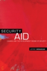 Image for Security Aid: Canada and the Development Regime of Security