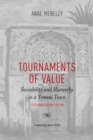 Image for Tournaments of value: sociability and hierarchy in a Yemeni town