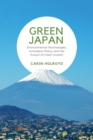 Image for Green Japan: Environmental Technologies, Innovation Policy, and the Pursuit of Green Growth