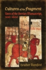 Image for Cultures of the Fragment: Uses of the Iberian Manuscript, 1100-1600
