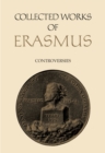 Image for Collected Works Of Erasmus : Controversies