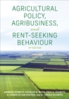 Image for Agricultural Policy, Agribusiness, and Rent-Seeking Behaviour, Third Edition