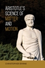 Image for Aristotle&#39;s Science of Matter and Motion