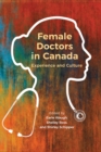 Image for Female Doctors in Canada: Experience and Culture
