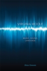 Image for Virginia Woolf : Music, Sound, Language