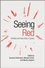 Image for Seeing Red : HIV/AIDS and Public Policy in Canada