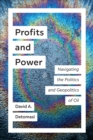 Image for Profits and power  : navigating the politics and geopolitics of oil