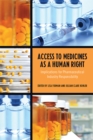 Image for Access to Medicines as a Human Right : Implications for Pharmaceutical Industry Responsibility