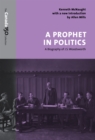 Image for A Prophet in Politics : A Biography of J.S. Woodsworth