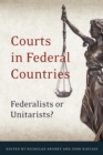 Image for Courts in Federal Countries : Federalists or Unitarists?