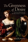 Image for The Givenness of Desire : Concrete Subjectivity and the Natural Desire to See God