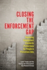 Image for Closing the enforcement gap  : improving employment standards protections for people in precarious jobs