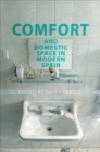 Image for Comfort and Domestic Space in Modern Spain
