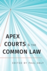 Image for Apex Courts and the Common Law