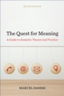 Image for The Quest for Meaning: A Guide to Semiotic Theory and Practice, Second Edition