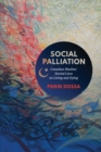 Image for Social Palliation: Canadian Muslims&#39; Storied Lives on Living and Dying