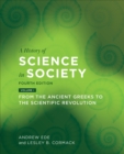 Image for A History of Science in Society, Volume I: From Philosophy to Utility, Fourth Edition