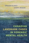 Image for Canadian Landmark Cases in Forensic Mental Health