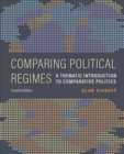 Image for Comparing Political Regimes: A Thematic Introduction to Comparative Politics