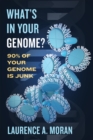 Image for What&#39;s in Your Genome?: 90% of Your Genome Is Junk