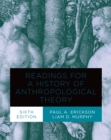 Image for Readings for a History of Anthropological Theory, Sixth Edition