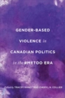 Image for Gender-Based Violence in Canadian Politics in the #MeToo Era
