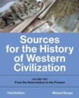Image for Sources for the History of Western Civilization : Volume Two: From the Reformation to the Present, Third Edition