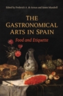 Image for The gastronomical arts in Spain  : food and etiquette