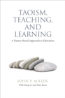 Image for Taoism, teaching, and learning  : a nature-based approach to education