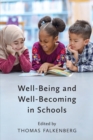 Image for Well-Being and Well-Becoming in Schools