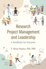 Image for Research Project Management and Leadership: A Handbook for Everyone