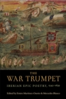 Image for The war trumpet  : Iberian epic poetry, 1543-1639