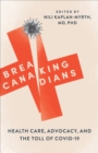 Image for Breaking Canadians: Health Care, Advocacy, and the Toll of COVID-19
