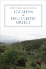 Image for Localism in Hellenistic Greece : 61