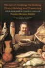 Image for The art of cooking, pie making, pastry making, and preserving