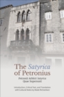 Image for The ‘Satyrica&#39; of Petronius : Petronii Arbitri ‘Satyrica&#39; Quae Supersunt