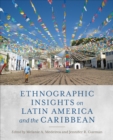 Image for Ethnographic Insights on Latin America and the Caribbean