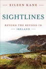Image for Sightlines: Beyond the Beyond in Ireland