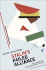 Image for Stalin&#39;s failed alliance  : the struggle for collective security, 1936-1939
