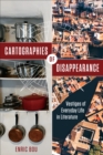 Image for Cartographies of Disappearance : Vestiges of Everyday Life in Literature
