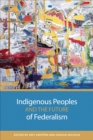 Image for Indigenous peoples and the future of federalism