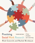 Image for Practising Social Work Research : Case Studies for Learning, Third Edition