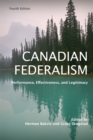 Image for Canadian Federalism : Performance, Effectiveness, and Legitimacy, Fourth Edition