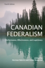 Image for Canadian Federalism: Performance, Effectiveness, and Legitimacy, Fourth Edition