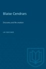 Image for Blaise Cendrars : Discovery and Re-creation