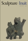 Image for Sculpture of the Inuit: Masterworks of the Canadian Arctic