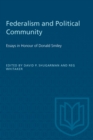 Image for Federalism and Political Community: Essays in Honour of David Smiley.
