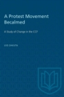 Image for A Protest Movement Becalmed : A Study of Change in the CCF