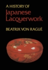 Image for A History of Japanese Lacquerwork